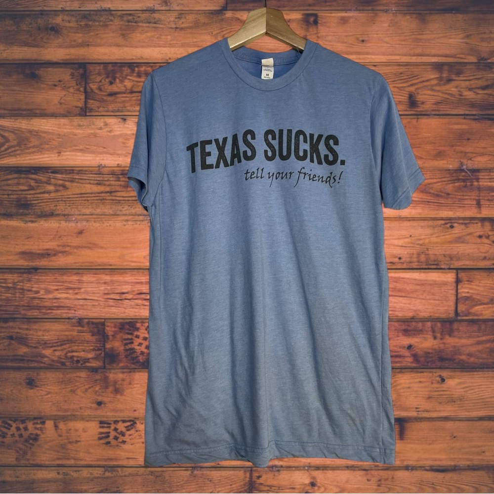 5 for $25🔥Tultex Blue "Texas Sucks‎ Tell Your Friends!" Humor T-Shirt Medium